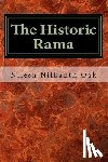 Oak, Nilesh Nilkanth - The Historic Rama: Indian Civilization at the End of Pleistocene
