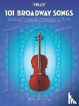 Hal Leonard Publishing Corporation - 101 Broadway Songs for Cello