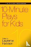 Lawrence Harbison - 10-Minute Plays for Kids
