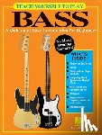 Hal Leonard Corp - Teach Yourself to Play Bass Guitar Beginner S Guide with Easy Tablature Chords Scales Music Theory Step-By-Step Lessons for Electric and Acoustic Bass