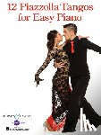 PIAZZOLLA, ASTOR - 12 PIAZZOLLA TANGOS FOR EASY PIANO