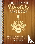 Hal Leonard Corp - The Ultimate Ukulele Fake Book Over 400 Songs to Strum and Sing Melody Lyrics and Chords for U
