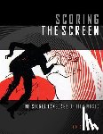 Hill, Andy - Scoring the Screen