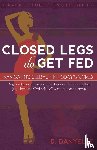 Thomas, D Danyelle - Closed Legs Do Get Fed