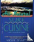 Bennett, Michael - All-Natural Surf Cuisine: Healthy Seafood recipes