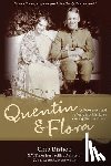 Bishop, Chip - Quentin & Flora: A Roosevelt and a Vanderbilt in Love during the Great War