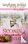 Dobbs, Leighann - Scones, Skulls & Scams
