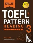 Kallis - KALLIS' iBT TOEFL Pattern Reading 3: Specialist