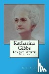 Doherty, Rose a. - Katharine Gibbs: Beyond White Gloves