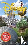 Wilk, Roger - Disney Tips & Secrets: Unlocking the Magic of a Walt Disney World Vacation