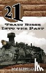 Baumgart, Don - 21 Train Rides Into The Past