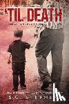 Stephens, S. C. - 'Til Death