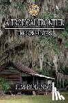 Robinson, Tim - A Tropical Frontier
