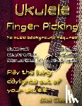 Claassen, Dick - Ukulele Fingerpicking: No music background required