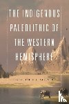 Steeves, Paulette F. C. - The Indigenous Paleolithic of the Western Hemisphere
