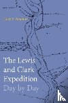 Moulton, Gary E. - The Lewis and Clark Expedition Day by Day