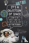 Anderson, Clayton C. - It's a Question of Space