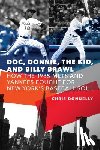 Donnelly, Chris - Doc, Donnie, the Kid, and Billy Brawl