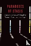 Gajic, Tatjana - Paradoxes of Stasis