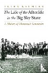 Baumler, Ellen - The Life of the Afterlife in the Big Sky State
