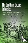 Wahlstrom, Todd W. - The Southern Exodus to Mexico