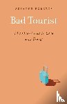 Roberts, Suzanne - Bad Tourist
