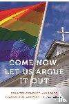 Burrow-Branine, Jon - Come Now, Let Us Argue It Out