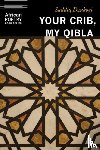 Dzukogi, Saddiq - Your Crib, My Qibla