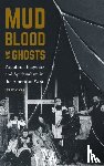 Carr, Julie - Mud, Blood, and Ghosts