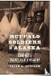 Shellum, Brian G. - Buffalo Soldiers in Alaska