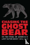 Stark, Mike - Chasing the Ghost Bear