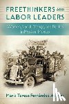 Fernandez Aceves, Maria Teresa - Freethinkers and Labor Leaders
