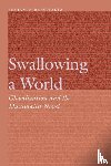 Bergholtz, Benjamin - Swallowing a World