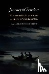 Blankenau, Gail Shaffer - Journey to Freedom: Uncovering the Grayson Sisters' Escape from Nebraska Territory