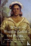 Schulz, Joy - When Women Ruled the Pacific