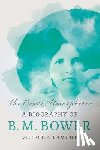 Lamont, Victoria - The Bower Atmosphere: A Biography of B. M. Bower