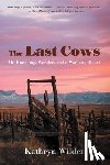 Wilder, Kathryn - The Last Cows