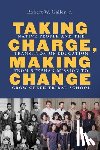 Galler, Robert W. - Taking Charge, Making Change