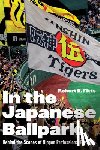 Fitts, Robert K. - In the Japanese Ballpark