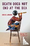 Adesina, Gbenga - Death Does not End at the Sea