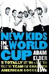 Elder, Adam - New Kids in the World Cup
