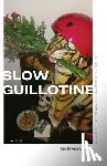 Rivera-Dundas, Teo - Slow Guillotine