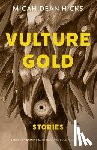 Hicks, Micah Dean - Vulture Gold