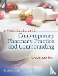 Lester Elder, Deborah - A Practical Guide to Contemporary Pharmacy Practice and Compounding