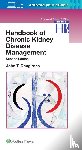 Daugirdas, Dr. John T. - Handbook of Chronic Kidney Disease Management