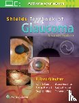 Allingham, R. Rand, Moroi, Sayoko E., Shields, M. Bruce, Damji, Karim F. - Shields' Textbook of Glaucoma