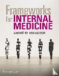 Mansoor, Andre - Frameworks for Internal Medicine