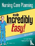 Lippincott Williams & Wilkins - Nursing Care Planning Made Incredibly Easy