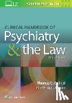 Gutheil, Thomas G., Appelbaum, Paul S. - Clinical Handbook of Psychiatry and the Law