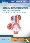 Pham, Dr. Phuong-Chi T., Pham, Dr. Phuong-Thu T. - Quick Guide to Kidney Transplantation
